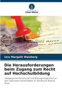 bokomslag Die Herausforderungen beim Zugang zum Recht auf Hochschulbildung