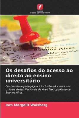 bokomslag Os desafios do acesso ao direito ao ensino universitrio