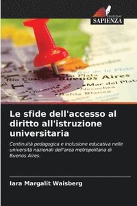 bokomslag Le sfide dell'accesso al diritto all'istruzione universitaria