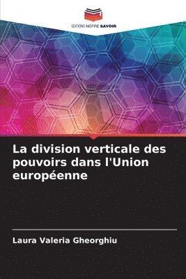 bokomslag division verticale des pouvoirs dans l'Union européenne