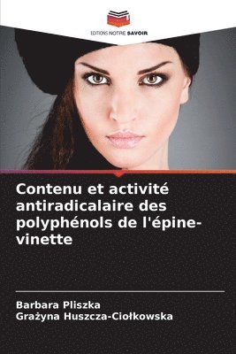 Contenu et activit antiradicalaire des polyphnols de l'pine-vinette 1