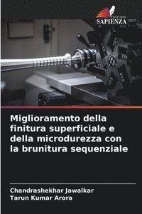 bokomslag Miglioramento della finitura superficiale e della microdurezza con la brunitura sequenziale