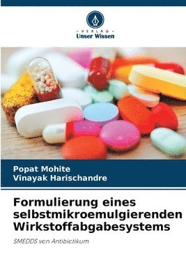 Popat Mohite, Vinayak Harischandre - Formulierung eines selbstmikroemulgierenden Wirkstoffabgabesystems, Häftad