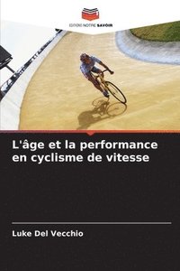 bokomslag L'ge et la performance en cyclisme de vitesse