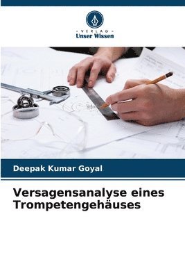 bokomslag Versagensanalyse eines Trompetengehuses