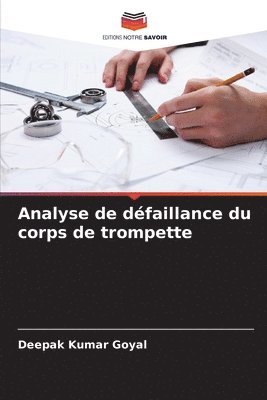 bokomslag Analyse de dfaillance du corps de trompette