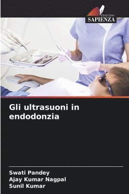 bokomslag Gli ultrasuoni in endodonzia