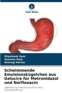 bokomslag Schwimmende Emulsionskgelchen aus Gelucire fr Metronidazol und Norfloxacin