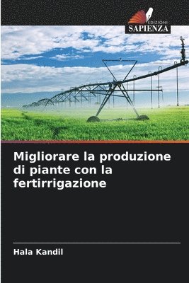 bokomslag Migliorare la produzione di piante con la fertirrigazione