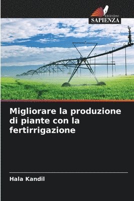 bokomslag Migliorare la produzione di piante con la fertirrigazione