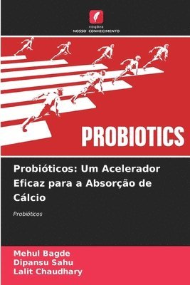 Mehul Bagde, Dipansu Sahu, Lalit Chaudhary - Probióticos, Häftad