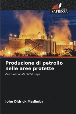 bokomslag Produzione di petrolio nelle aree protette