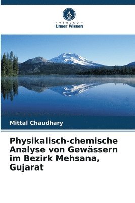 Physikalisch-chemische Analyse von Gewässern im Bezirk Mehsana, Gujarat