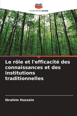 rôle et l'efficacité des connaissances et des institutions traditionnelles