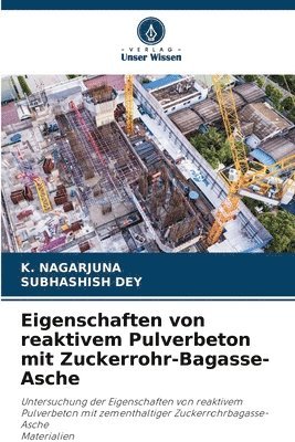 Eigenschaften von reaktivem Pulverbeton mit Zuckerrohr-Bagasse-Asche 1