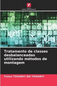 bokomslag Tratamento de classes desbalanceadas utilizando mtodos de montagem