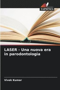 bokomslag LASER - Una nuova era in parodontologia