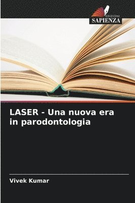 bokomslag LASER - Una nuova era in parodontologia