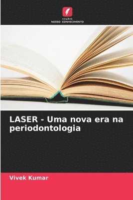 bokomslag LASER - Uma nova era na periodontologia