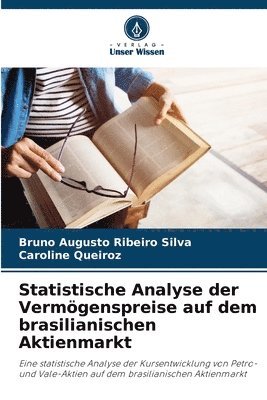 bokomslag Statistische Analyse der Vermögenspreise auf dem brasilianischen Aktienmarkt