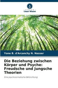 bokomslag Die Beziehung zwischen Krper und Psyche