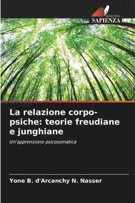 bokomslag La relazione corpo-psiche