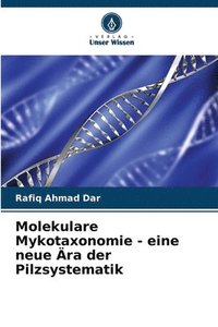 bokomslag Molekulare Mykotaxonomie - eine neue ra der Pilzsystematik