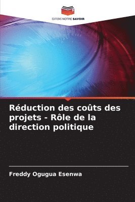 bokomslag Rduction des cots des projets - Rle de la direction politique