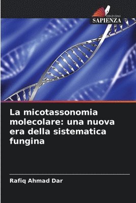 La micotassonomia molecolare 1