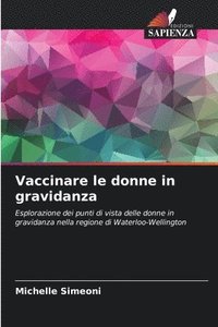 bokomslag Vaccinare le donne in gravidanza