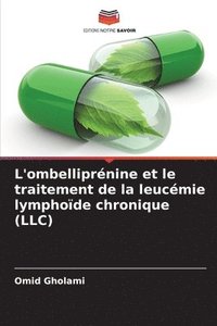 bokomslag L'ombelliprnine et le traitement de la leucmie lymphode chronique (LLC)