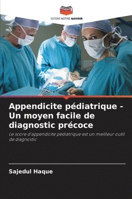 bokomslag Appendicite pdiatrique - Un moyen facile de diagnostic prcoce