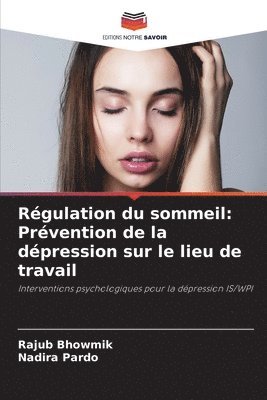 Rajub Bhowmik, Nadira Pardo - Régulation du sommeil, Häftad