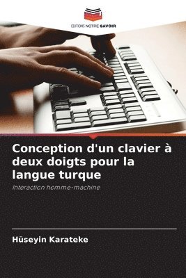 bokomslag Conception d'un clavier  deux doigts pour la langue turque