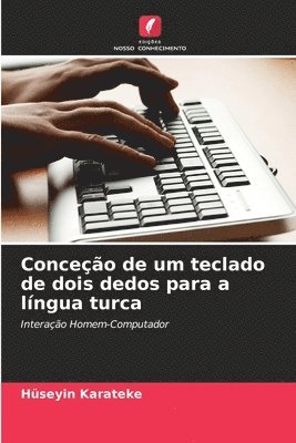 Conceção de um teclado de dois dedos para a língua turca