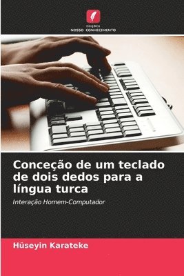 Conceo de um teclado de dois dedos para a lngua turca 1