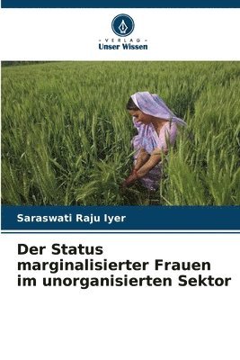 Status marginalisierter Frauen im unorganisierten Sektor