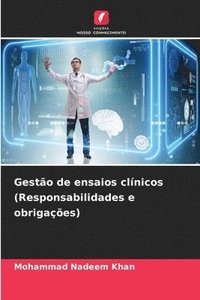 bokomslag Gesto de ensaios clnicos (Responsabilidades e obrigaes)