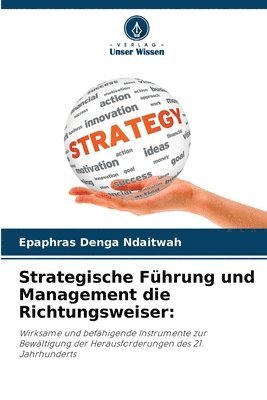 Strategische Fhrung und Management die Richtungsweiser 1