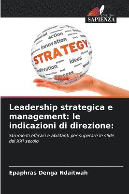 bokomslag Leadership strategica e management