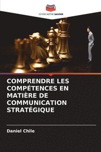 bokomslag Comprendre Les Comptences En Matire de Communication Stratgique