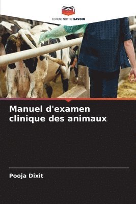 bokomslag Manuel d'examen clinique des animaux