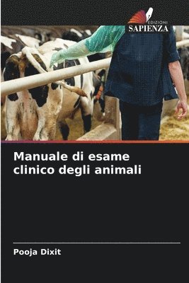 bokomslag Manuale di esame clinico degli animali