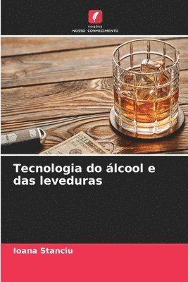 bokomslag Tecnologia do lcool e das leveduras