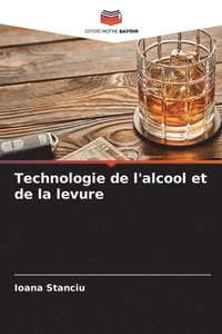 bokomslag Technologie de l'alcool et de la levure