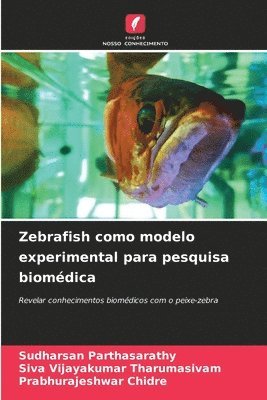 Zebrafish como modelo experimental para pesquisa biomdica 1