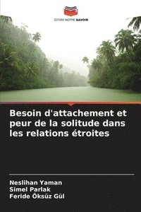 bokomslag Besoin d'attachement et peur de la solitude dans les relations troites