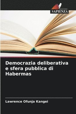 Democrazia deliberativa e sfera pubblica di Habermas