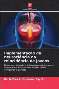 bokomslag Implementao da neurocincia na reincidncia de jovens