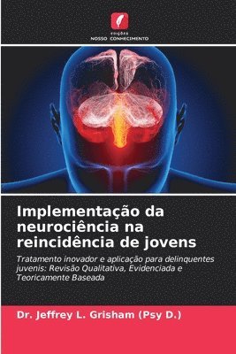 Implementação da neurociência na reincidência de jovens